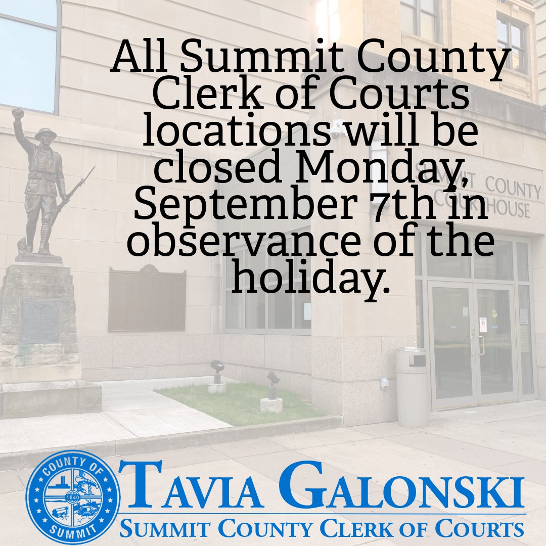 summitclerkoh's tweet photo. All Summit County Clerk of Courts locations will be closed Monday, September 7th in observance of Labor Day. https://t.co/WsnOXcdZQD
