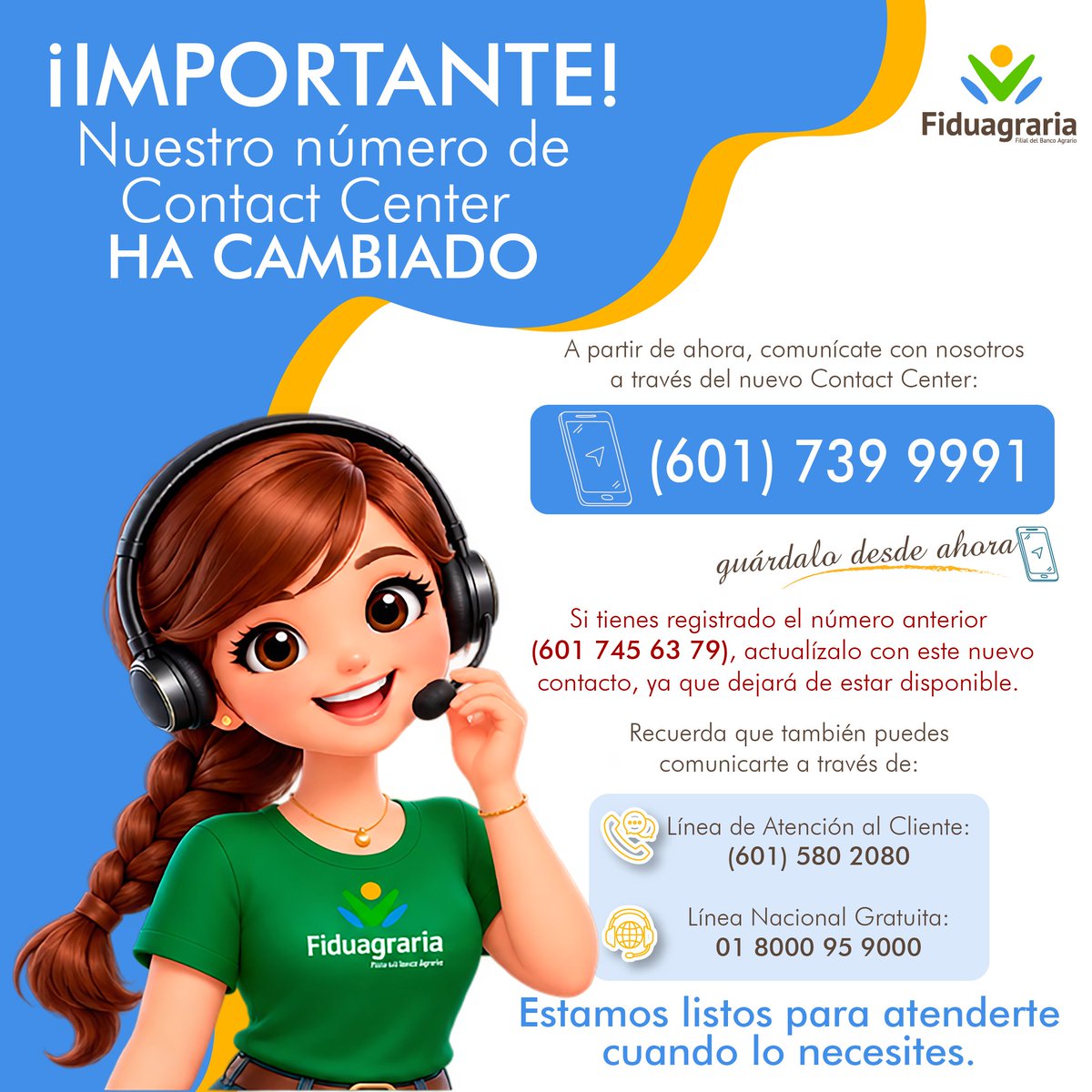 FiduagrariaSA's tweet photo. ¡Actualiza tus contactos!
📌Nuestro nuevo Contact Center es el (601) 739 9991.

#EstamosMásCercaDeTi #AtenciónAlCliente #CanalesDeAtención #ServicioAlCliente #ContigoSiempre #LíneaDeAtención #ContactCenter #AtenciónOportuna https://t.co/RBDHqdo4dW