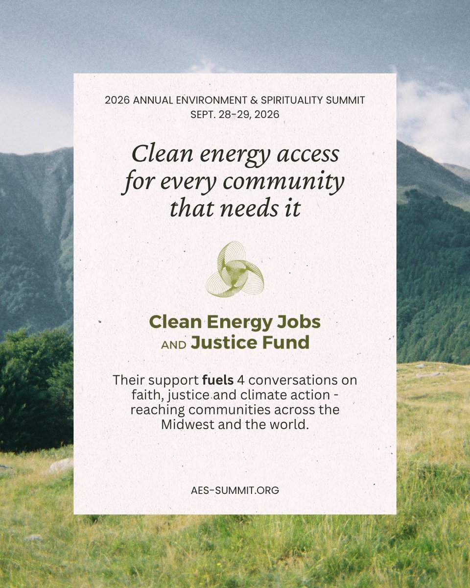 faithinplace's tweet photo. Meet one of the sponsors making the 2026 Annual Environment &amp; Spirituality Summit possible — the Clean Energy Jobs &amp; Justice Fund. 
Learn more about our sponsors and register on our AES website. https://t.co/VJ8jQ1UW88 https://t.co/mPzZispwlb