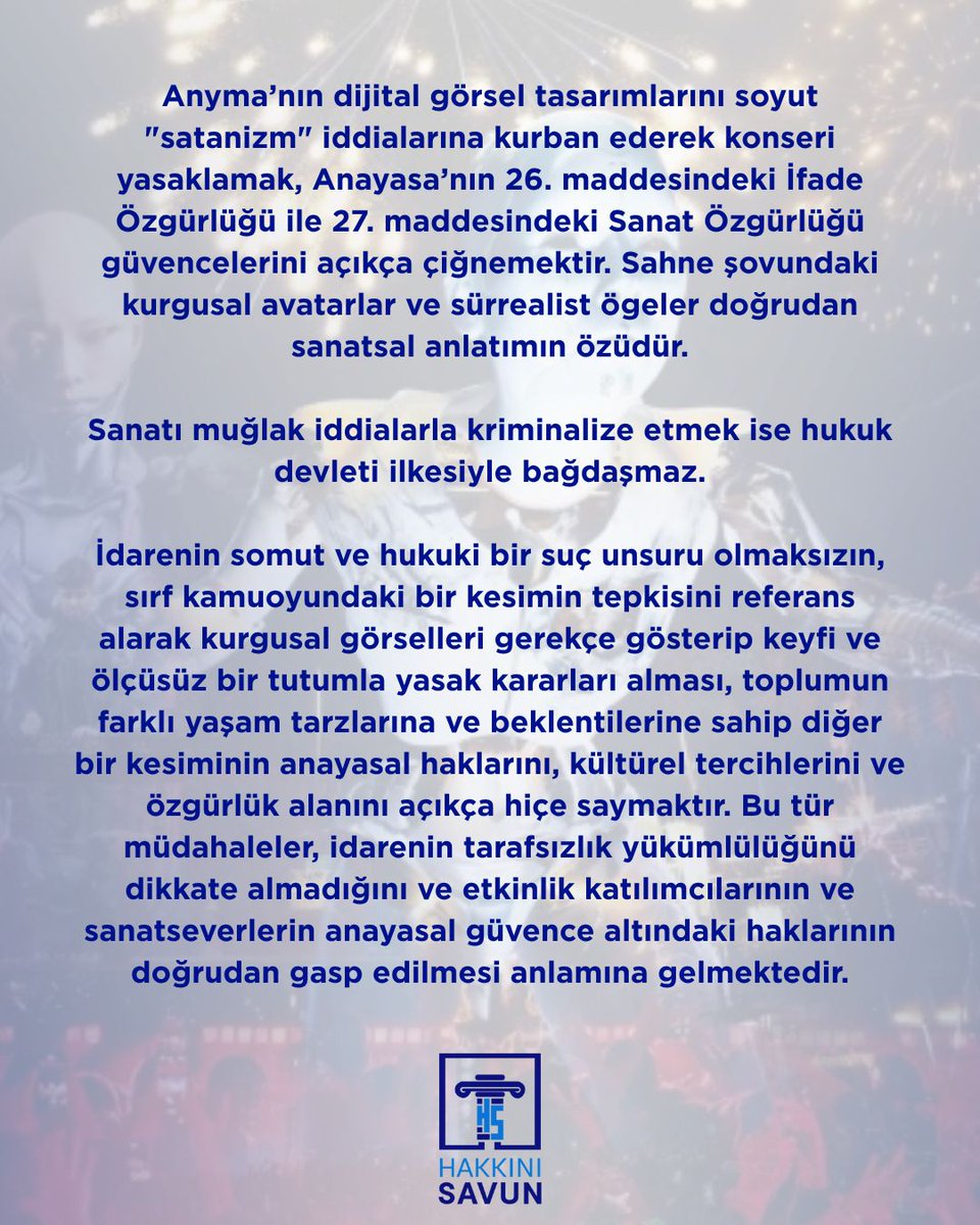 hakkinisavuncom's tweet photo. İstanbul Valiliği tarafından, Anyma konserinin soyut "satanizm" iddiaları gerekçe gösterilerek yasaklandığı iddialarının doğru olması durumunda, valiliğin açık bir şekilde vatandaşın anayasal haklarını, kültürel tercihlerini ve özgürlük alanını hiçe saydığını göstermektedir. https://t.co/NTiD7A1oyN