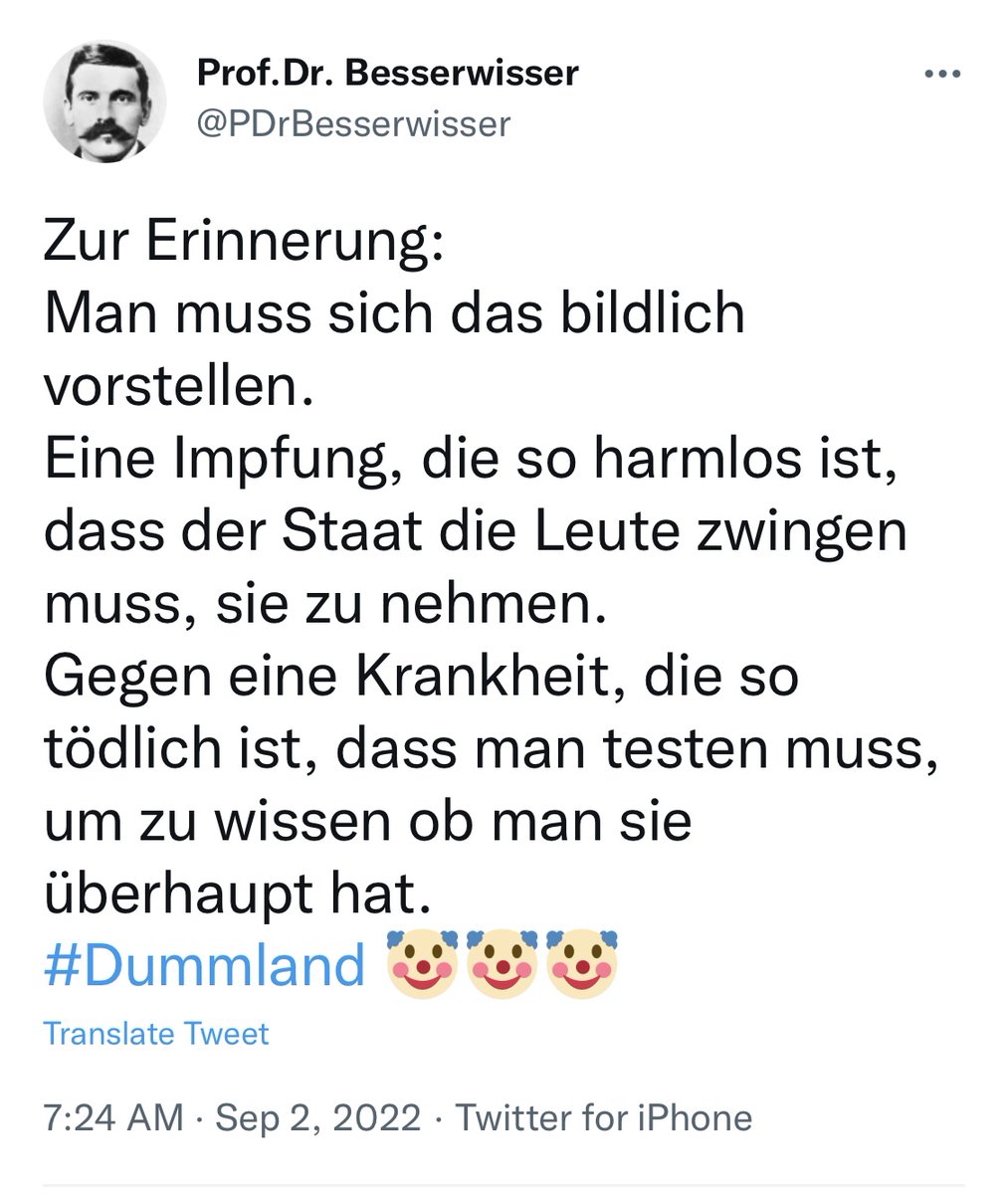 Tom_Bayou's tweet photo. "Zur Erinnerung: Man muss sich das bildlich vorstellen. Eine Impfung, die so harmlos ist, dass der Staat die Leute zwingen muss, sie zu nehmen. Gegen eine Krankheit, die so tödlich ist, dass man testen muss, um zu wissen ob man sie überhaupt hat."

02.09.2022 #RichtigErinnern https://t.co/kvTXmNqJYy