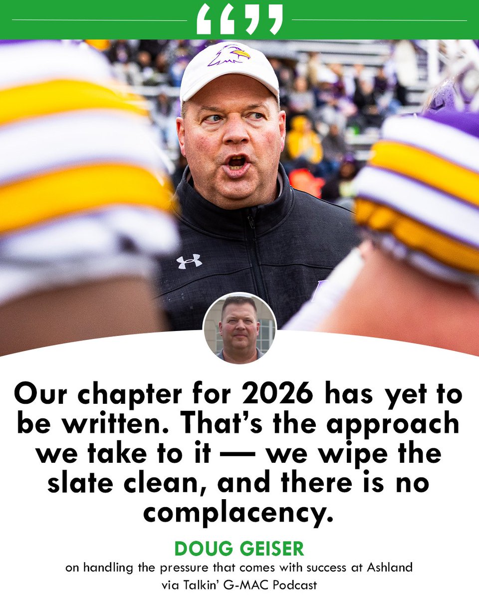 GreatMidwestAC's tweet photo. "Our chapter for 2026 has yet to be written." 🗣️

Ashland Head Coach Doug Geiser on handling the pressure that comes with success on Episode 8 of the Talkin' G-MAC: Tailgate Tour!

🖥 https://t.co/EY5iTquVxb

#BeGreat | #GreatnessContinues https://t.co/lsKljfarFh