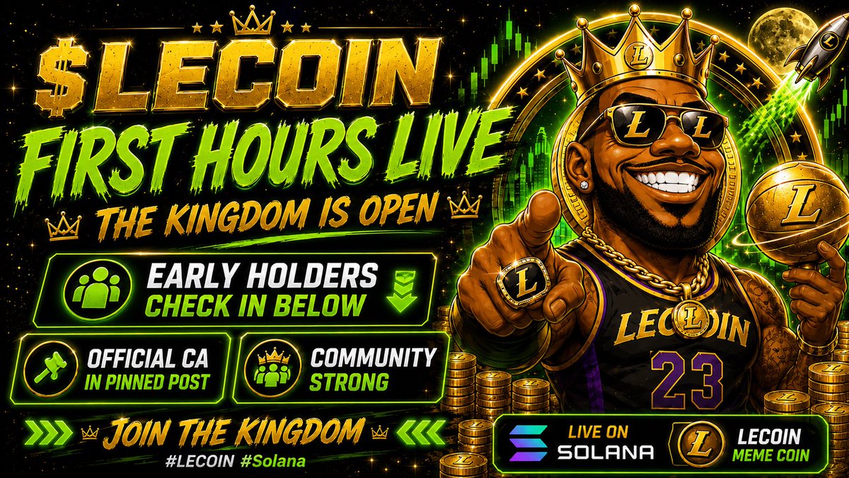 Lecoinn26's tweet photo. 👑 FIRST HOURS OF $LECOIN
The kingdom is officially open.

Early holders check in below 🏀👇

Official CA is pinned.
#LECOIN #Solana #memecoin 

https://t.co/8rttVk3kA2

OFFICIAL CA :
EismFWtem1y2mgiqdQaNEzHW3zebXcsQoZZ3aigppump https://t.co/ipHwQYhcC6