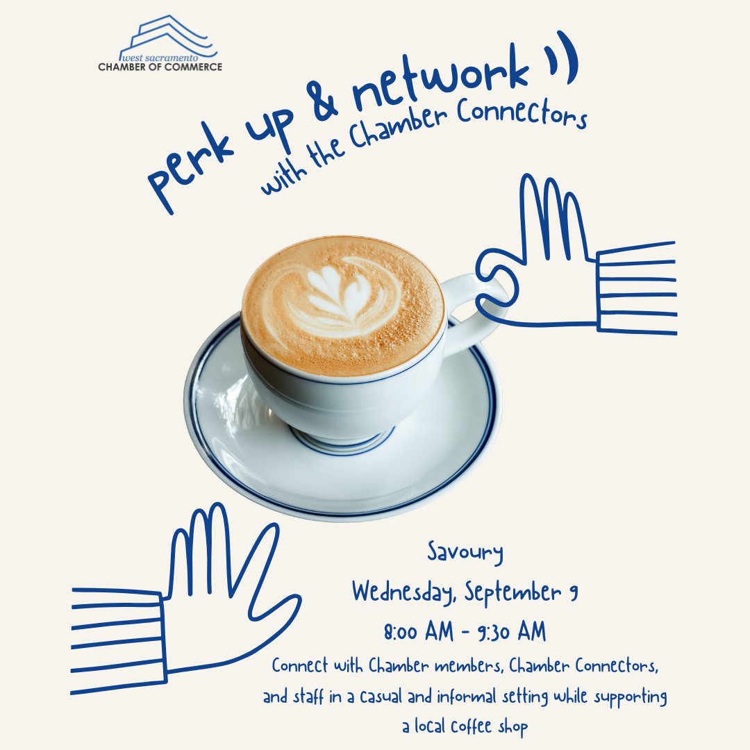 WestSacChamber's tweet photo. Perk Up &amp; Network with the West Sacramento Chamber! Join us Sept. 9, 8–9:30 AM at Savoury for coffee, connections &amp; conversation. Meet Chamber members, Connectors &amp; staff while supporting a local business!

Register: https://t.co/T54JnjkKt4 https://t.co/sshKtW1dJl