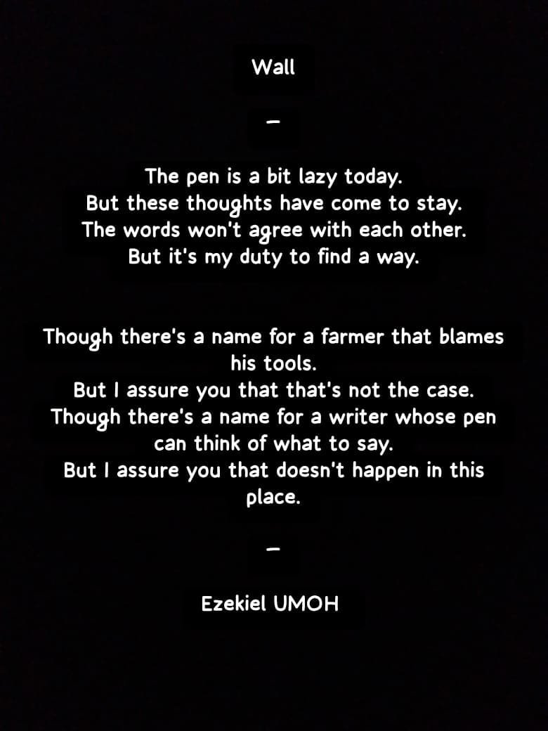 tieumoh21's tweet photo. DAY 245/365✅
—Wall—
Power with Power ✨✍🏽⚖️
#PowerWithPower #Day245 #Poetry #mystery #thoughts #life #quotes #EzekielUMOH https://t.co/qRYoQ84ju5