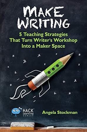 hackmylearning's tweet photo. 11 years after publication and still a go-to: Make Writing: 5 Teaching Strategies That Turn Writer's Workshop Into a Maker Space https://t.co/ceBQb3iTFn https://t.co/DiWUAluuAp