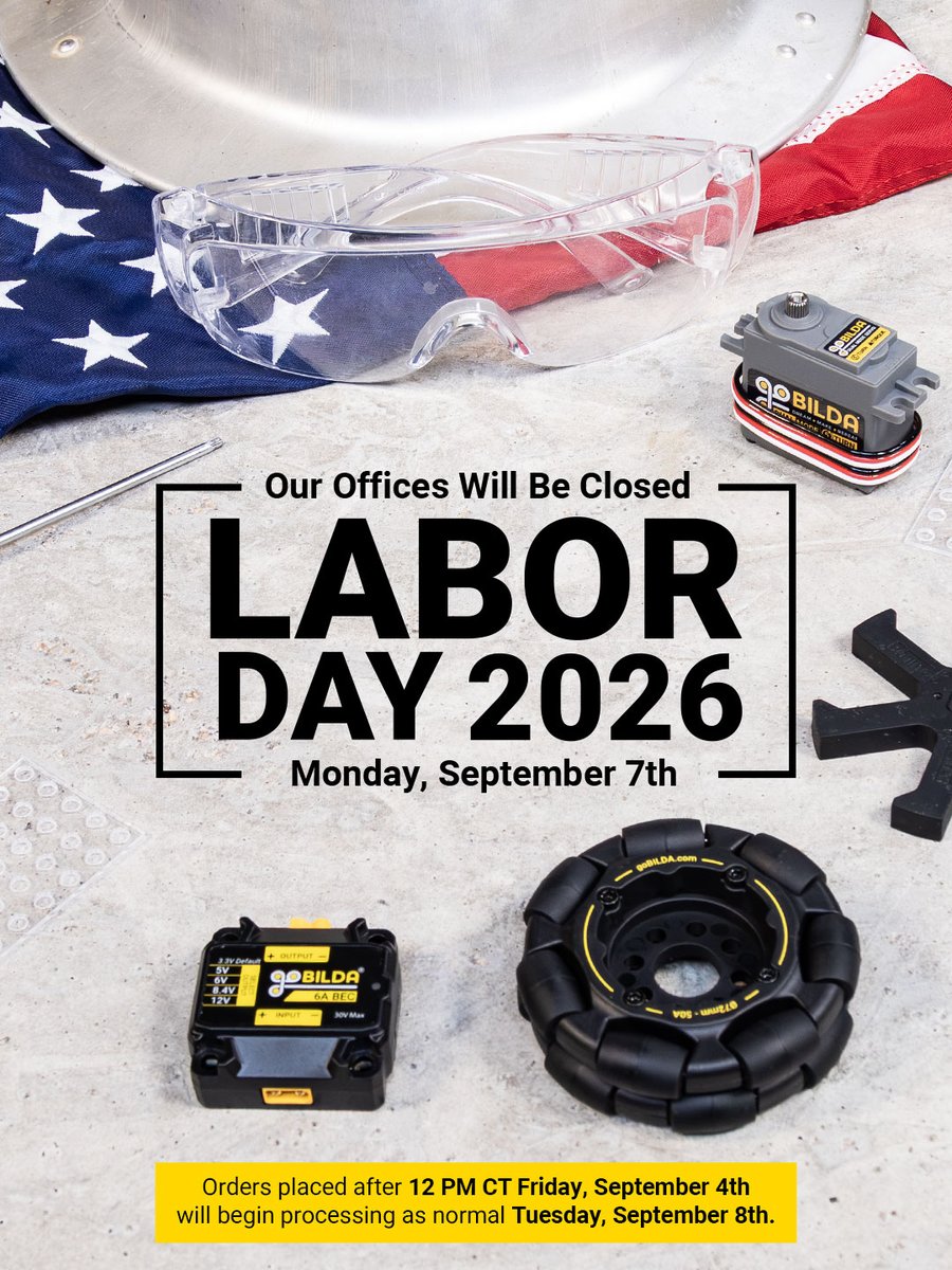 goBILDA's tweet photo. Our offices will be closed Monday, September 7th in observance of Labor Day. https://t.co/XslfpkNBoj