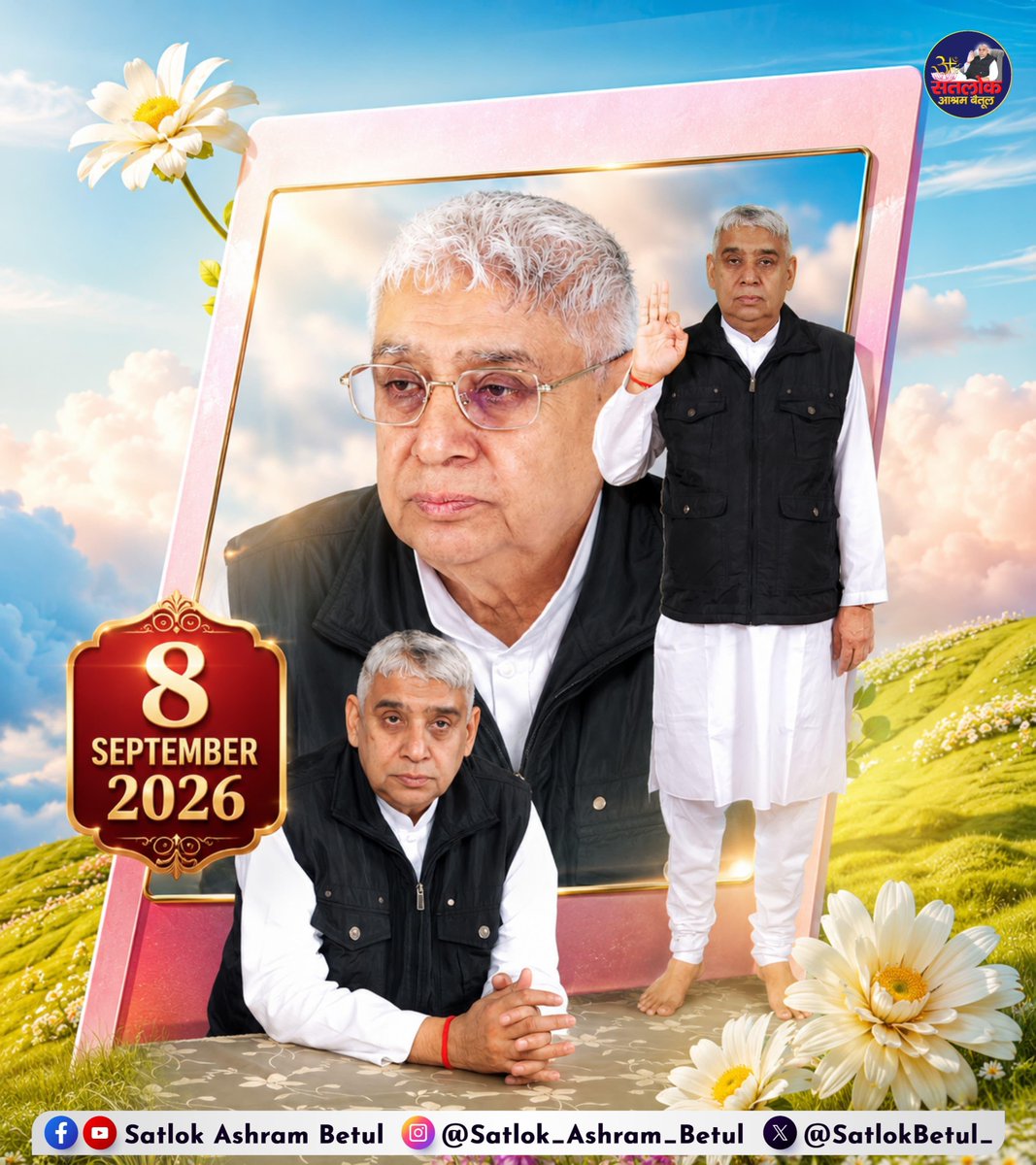 Karankumar665's tweet photo. #GodMorningThursday
✨ Avataran Diwas of Sant Rampal Ji Maharaj ✨

A divine occasion to celebrate the spiritual journey, teachings, and message of Sant Rampal Ji Maharaj. 🙏🌸

📅 8th September 2026
⏳ Only 5 Days Left!
📍 Satlok Ashram, Udadan, Betul (Madhya Pradesh) https://t.co/BhmZAE1sHS