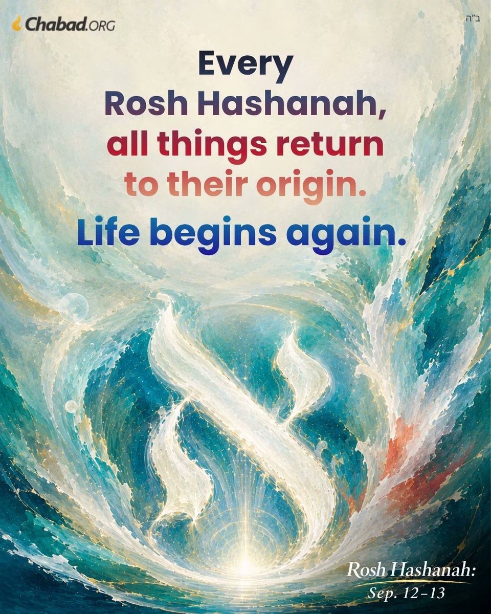 Chabad's tweet photo. On Rosh Hashanah all things return to their origin.

Your soul, too, returns to its origin.

And from there you can start to rebuild your entire being. https://t.co/TPbxNhSuyE