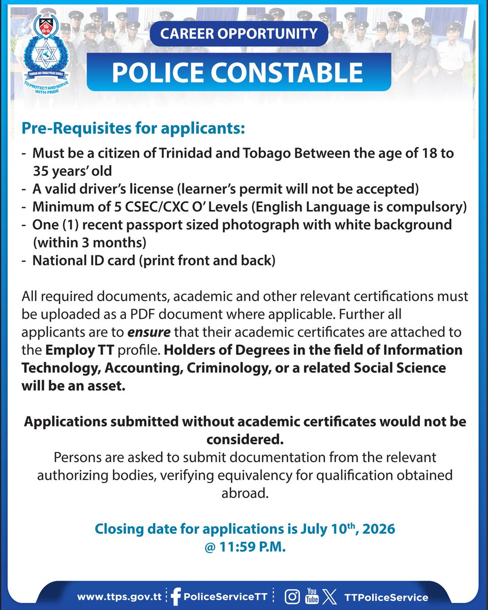 Kakuya924's tweet photo. Career opportunity: The Trinidad and Tobago Police Service invites qualified applicants for Police Constable positions. Applications open on EmployTT at 8:00 a. m. July 6, 2026, and close July 10, 2026, at 11:59 p. m. https://t.co/6icKv0Tmzv