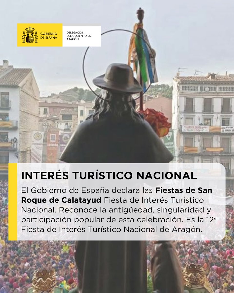 DelGobEnAragon's tweet photo. 🎉 El Gobierno de España declara las Fiestas de San Roque de #Calatayud ‘Fiesta de Interés Turístico Nacional’.

👉🏼Estas fiestas han logrado mantener una tradición profundamente arraigada en la ciudad y convertir la participación de sus vecinos en uno de su elemento de identidad. https://t.co/hTrfumT8Lg