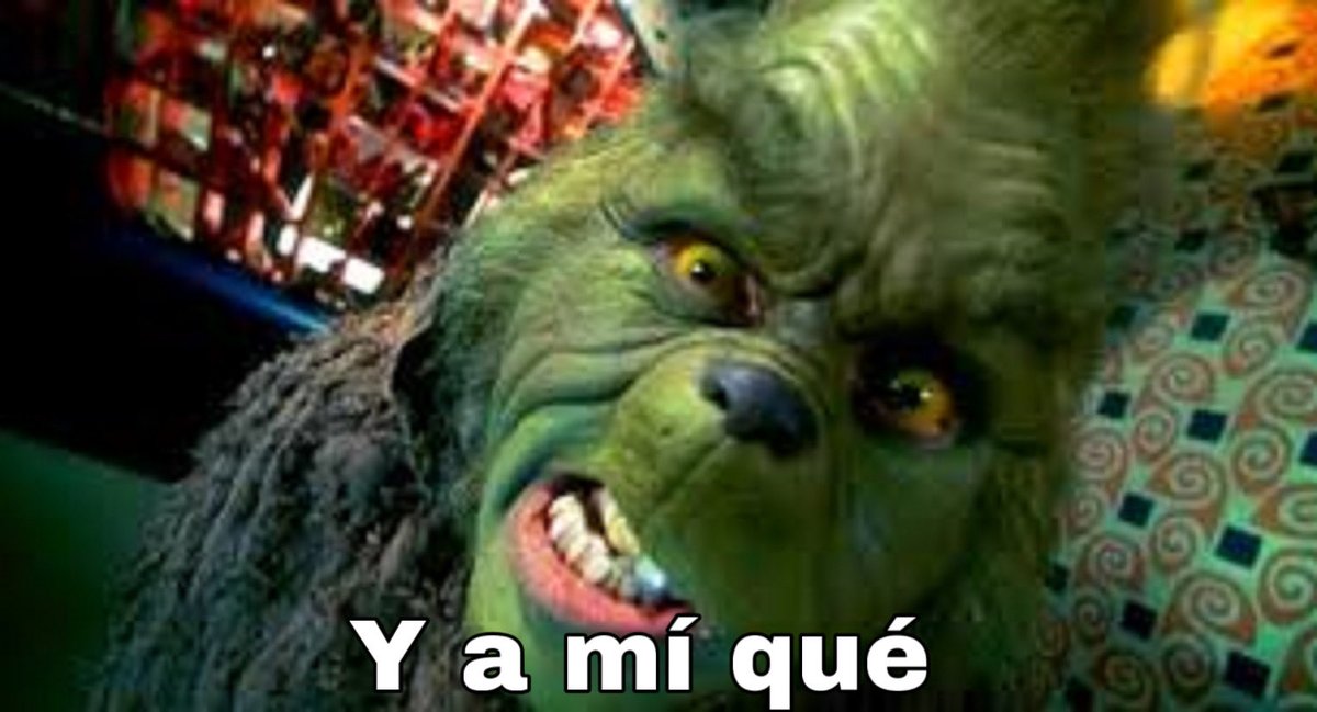 ElDoctorGrinch's tweet photo. Cuando en la chamba me dicen: “falta esto y falta lo otro” y estoy de mal humor: https://t.co/jqW43sESt3
