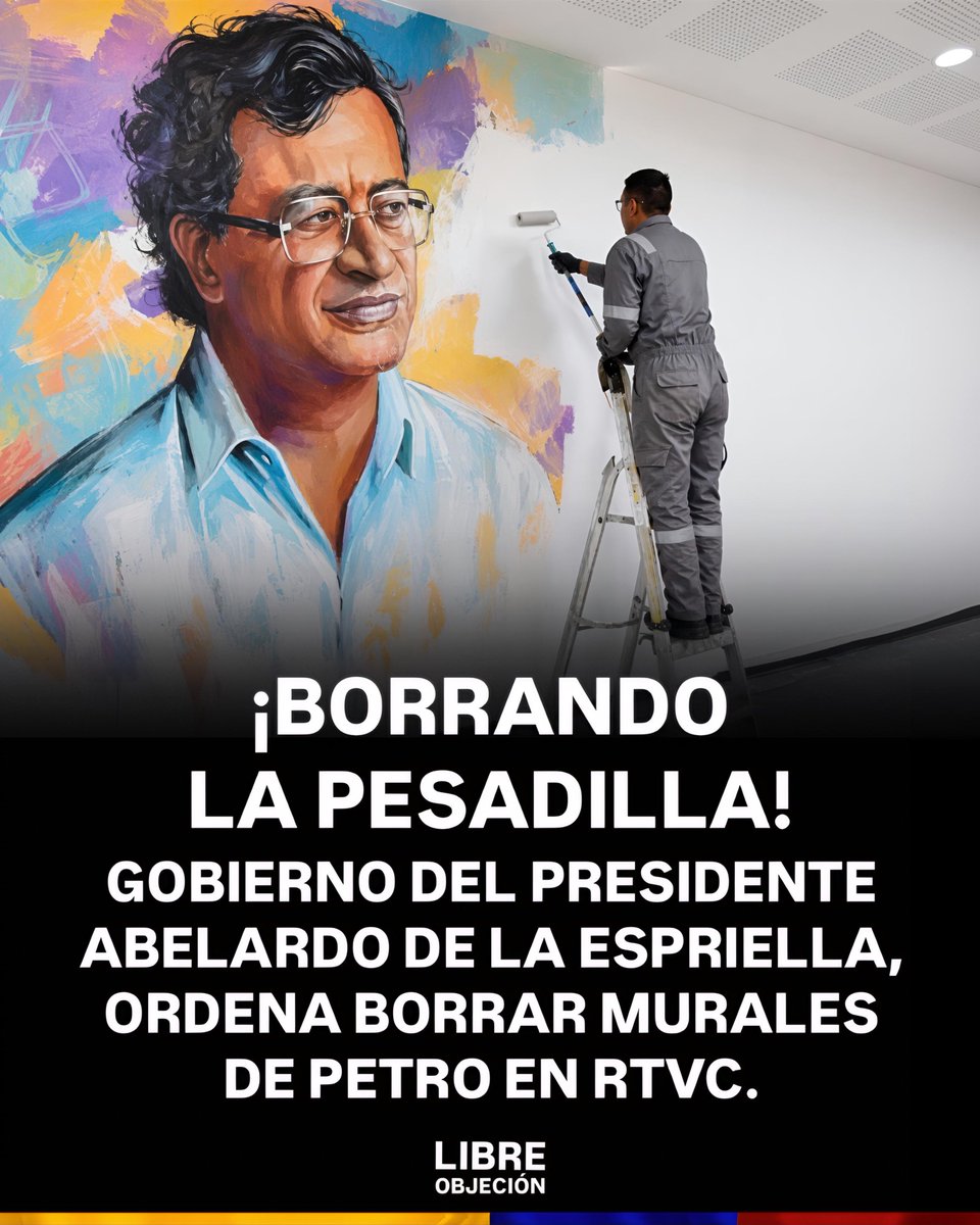 libre_objecion's tweet photo. 🇨🇴🙂‍↔️| ¡BORRANDO LA PESADILLA! El gobierno del presidente Abelardo de la Espriella, ordena borrar murales de Petro en RTVC. https://t.co/3fHswXYAmX