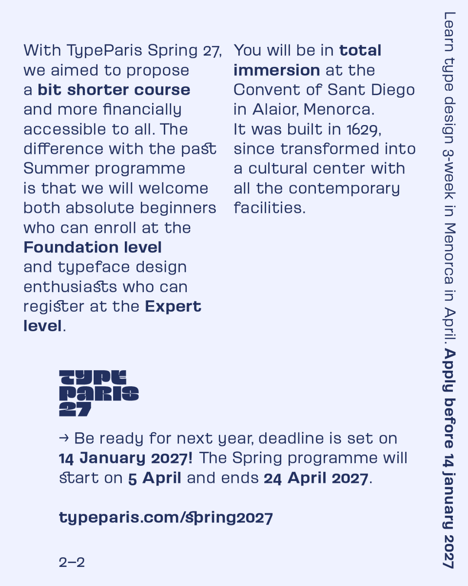 typeparis's tweet photo. 🔥 TypeParis’s type design programme is being revamped for 2027, reduced from 6 weeks to 3 weeks, with two levels and a new location in Menorca, Spain. https://t.co/RrRLtQXWFG

👋 Ready to join us for #typeparis27 — Apply before the 14 January 2027! https://t.co/X2suB39I1f