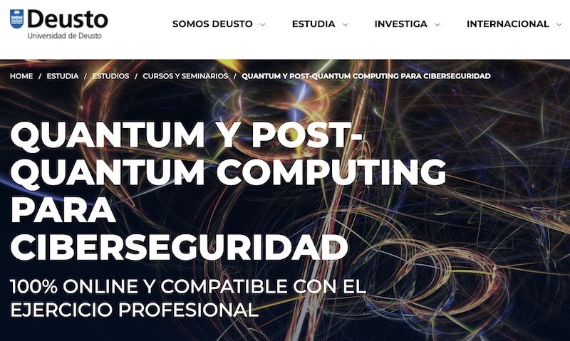 chemaalonso's tweet photo. El lado del mal - III Edición del Programa de Especialización de Quantum y Post-Quantum Computing para Ciberseguridad: Últimas plazas para el 9 de Noviembre https://t.co/Sc10i0KF69 #Quantum #Deusto #Formación #Noviembre #Online https://t.co/u9IRCJJVQP