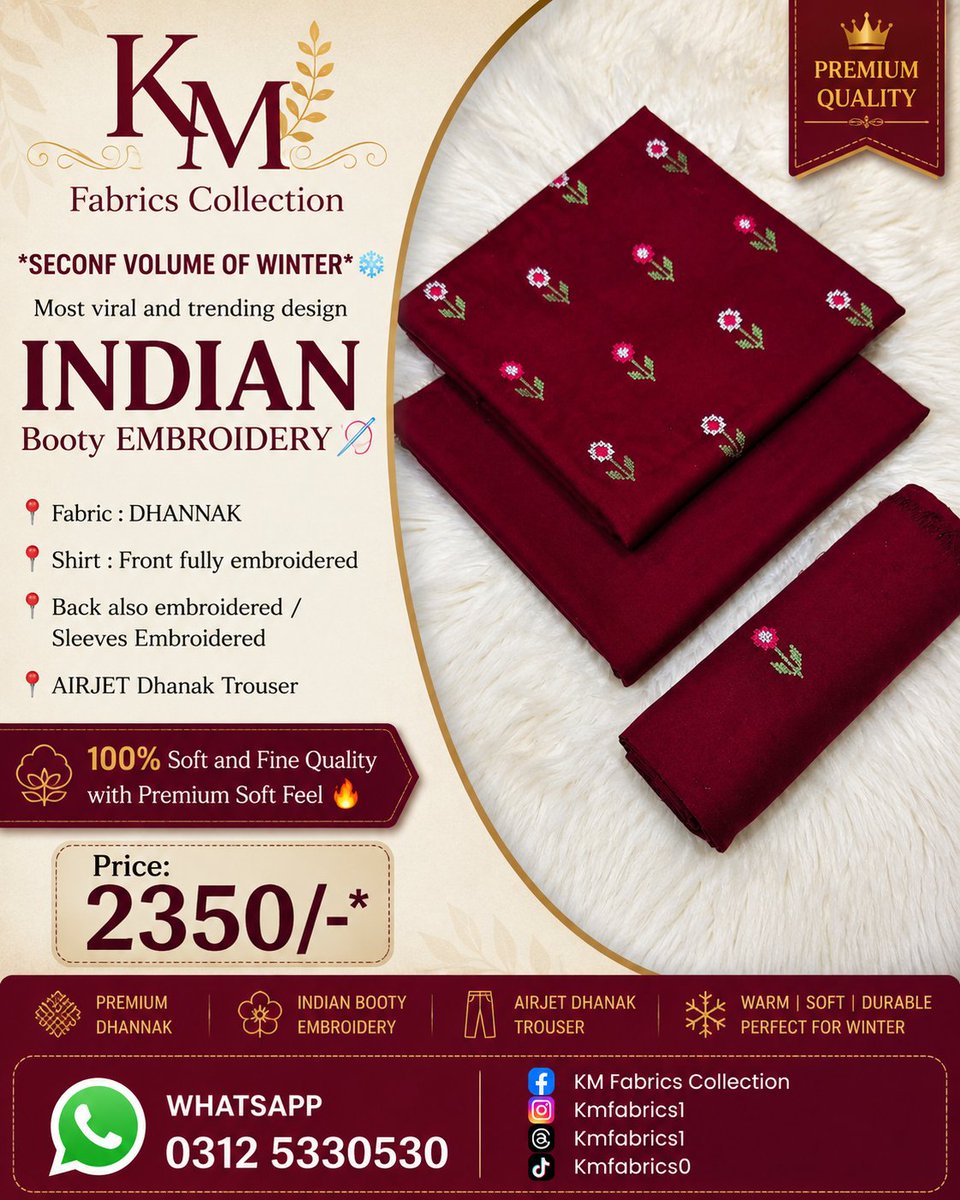Kmfabrics1's tweet photo. SECONF VOLUME OF WINTER ❄️
Most viral and trending design INDIAN Booty EMBROIDERY 🪡
📍 Fabric : DHANNAK
📍Shirt : Front fully embroidered
📍 Back also embroidered / Sleeves Embroidered
📍AIRJET Dhanak Trouser

Price: 2350/-*

WhatsApp # 03125330530 https://t.co/HR1USbdiw7