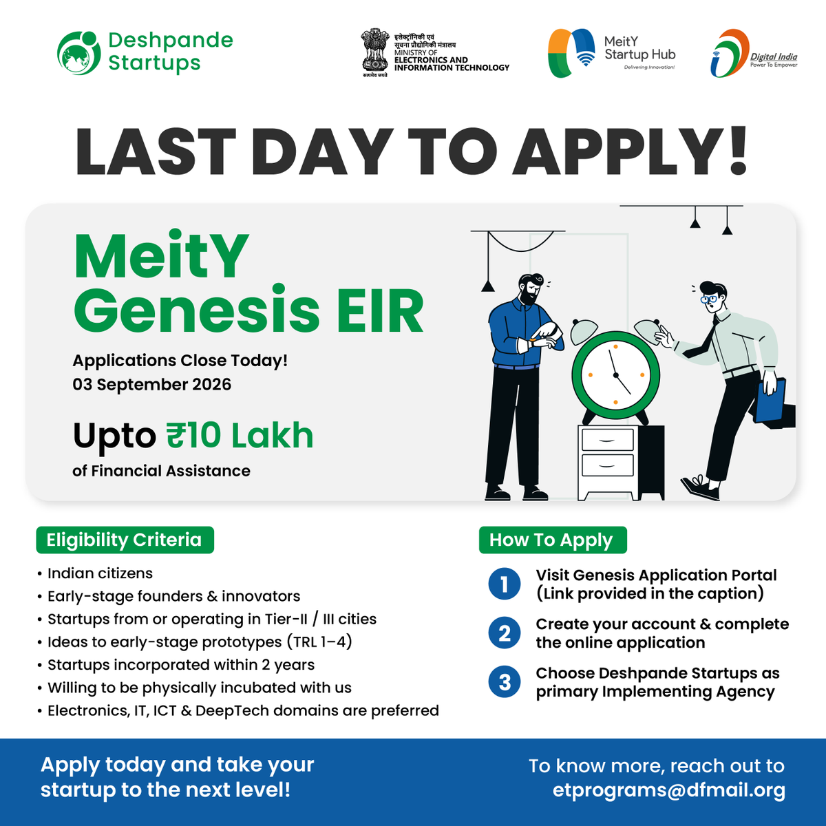 DFstartups's tweet photo. If you're an early-stage technology innovator looking to take your idea forward, today is your last chance to apply for GENESIS EiR Cohort 3 with up to ₹10 lakh in financial assistance.

Apply now: https://t.co/eVFY4Jv79y
Applications close: 03 September 2026 https://t.co/hUFpzMHZ8y