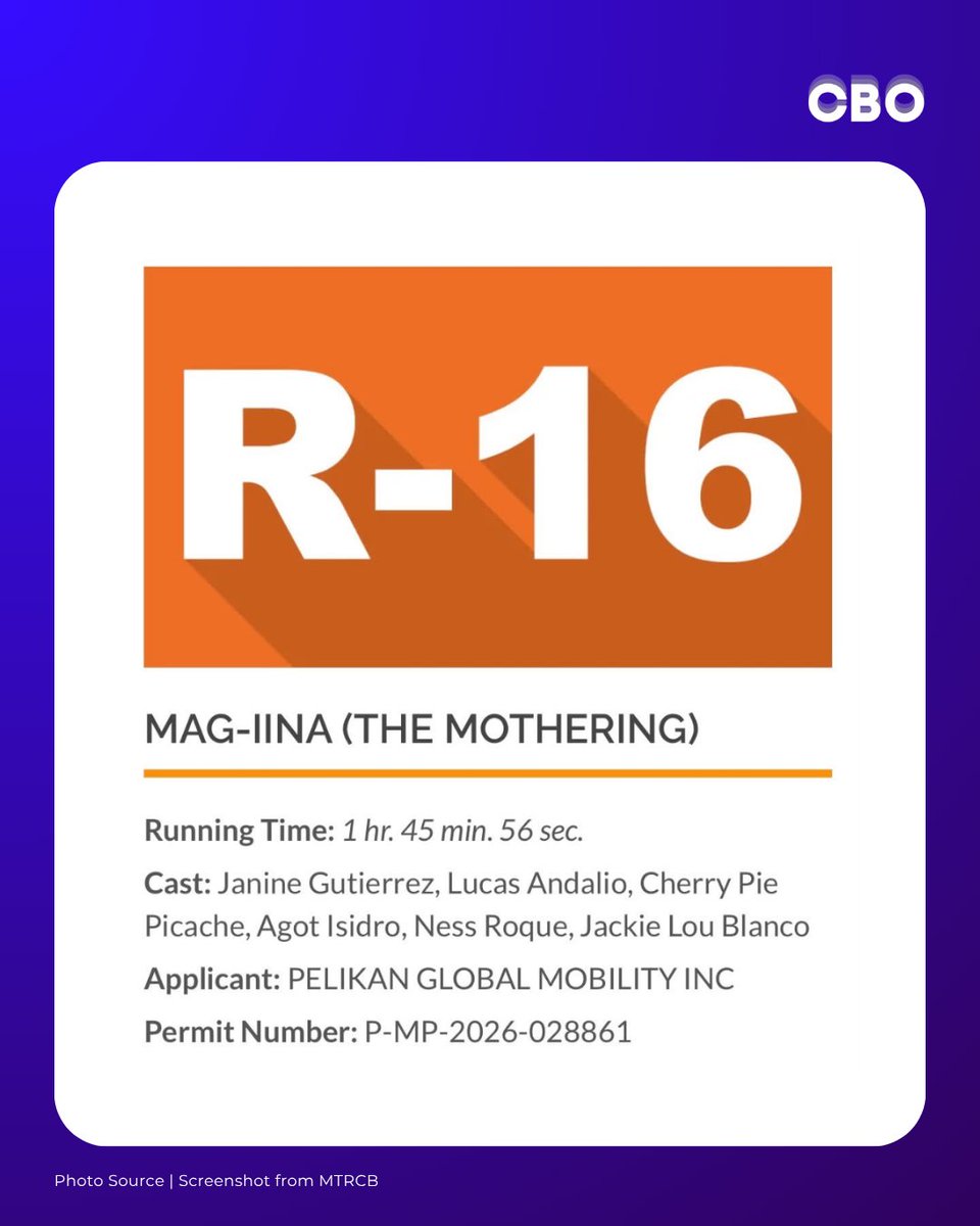 cbo_channel's tweet photo. LOOK: 'Mag-Iina' has received an R-16 rating from the MTRCB.
Directed by Giancarlo Abrahan, the Cinemalaya 2026 Best Film stars Janine Gutierrez, Lucas Andalio, Cherry Pie Picache, Agot Isidro, Ness Roque, & Jackie Lou Blanco. #Cinemalaya2026 #MagIina https://t.co/eZciWhqzvk