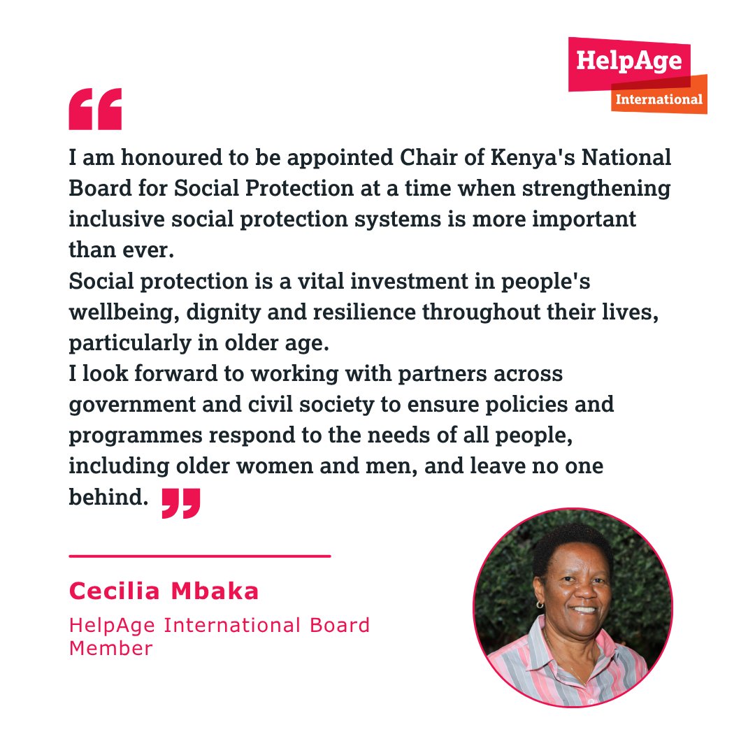 HelpAge's tweet photo. We are delighted to announce that our Board member, Cecilia Mbaka, has been appointed Chair of Kenya’s National Board for Social Protection.

In her new role, she will help advance inclusive social protection systems that promote wellbeing for all, including older people. https://t.co/WCIFt1wJla