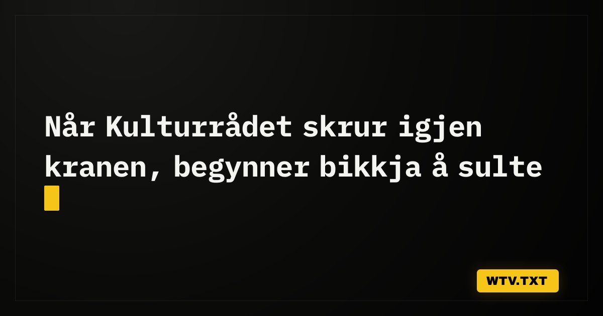WTVTXT's tweet photo. Når kunstnere blir avhengige av staten for å overleve.

https://t.co/xIlVtJYoOo https://t.co/XD7dUZiCvS