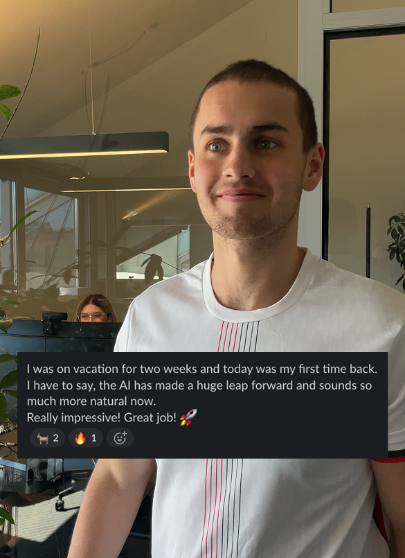 saasjesus's tweet photo. Feature request came in last night. Live the next morning.

We ship almost daily. No cutting corners on quality or stability.

One of our customer's support agents was on vacation for two weeks.

First day back, she messaged us. Said our AI sounds way more natural now.

Good startup dev teams need 26 to 78 hours just from first commit to live.

That doesn't even include the wait between a customer request and someone actually starting on it.

For us, it's straight to build, test, ship. New features in a few days. Smaller changes often within hours.

While others are still scheduling and reviewing the first change, ours is already live, and the next one's already in progress.

And our speed compounds.

2 extra improvements a week add up to 100+ a year.

So our features aren't just live sooner. We're building noticeably more product in the same amount of time.

We deploy almost every day now, without stability taking a hit. 100+ days, zero outages.

Same pace as before. If not faster.

Which means more, in the same time: better performance, stronger agents, simpler workflows for our customers' support teams.