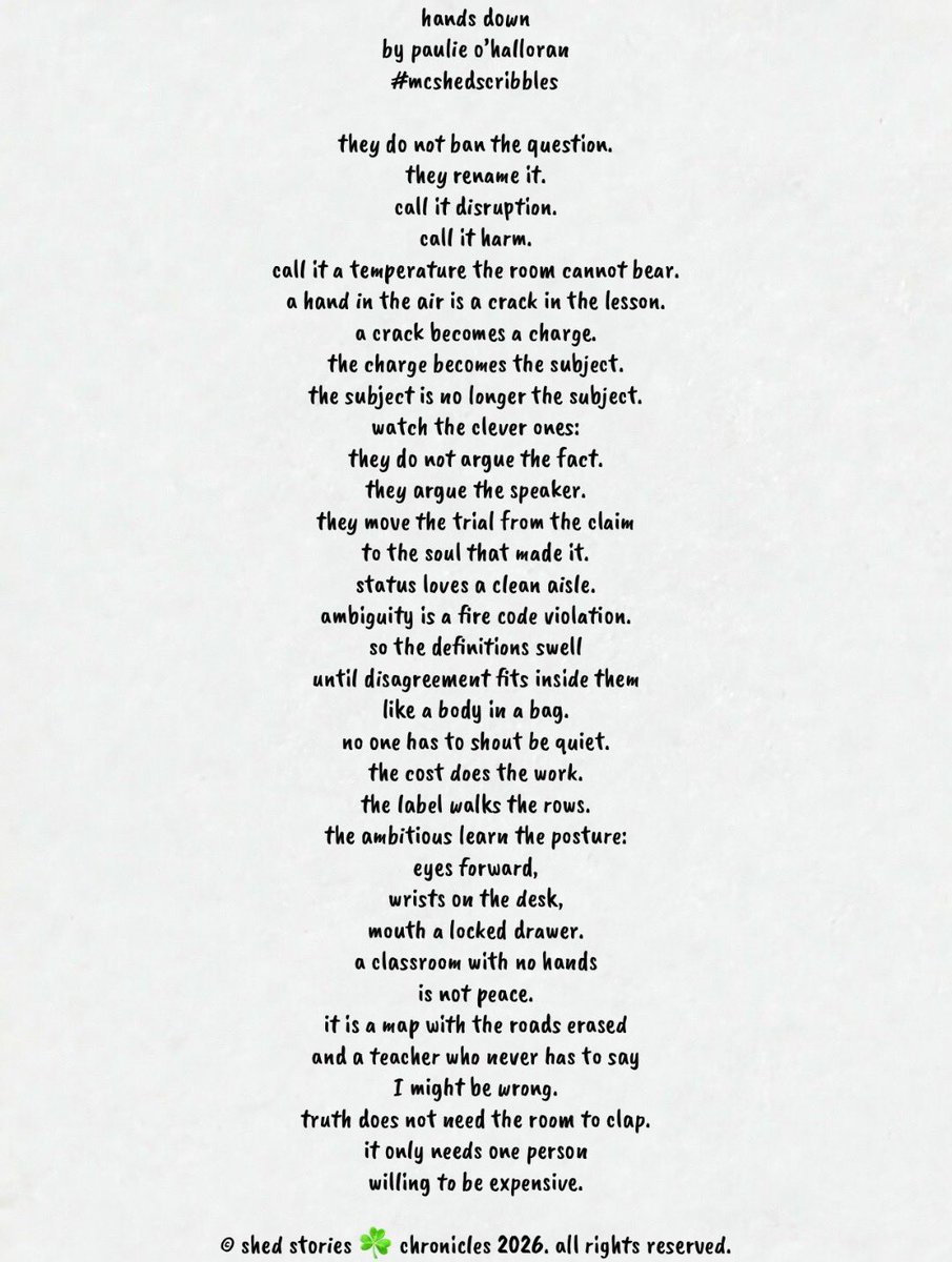 Shed_Stories's tweet photo. they don’t silence you with a shout.
they make the question too expensive to ask.
the rest is in the poem.
#handsdown #mcshedscribbles #shedstories #originalpoem #thecostoftruth #willingtobeexpensive #freespeech #PoetryCommunity #ShedStoriesChronicles #PaulieOHalloran https://t.co/pHVYWysjXW