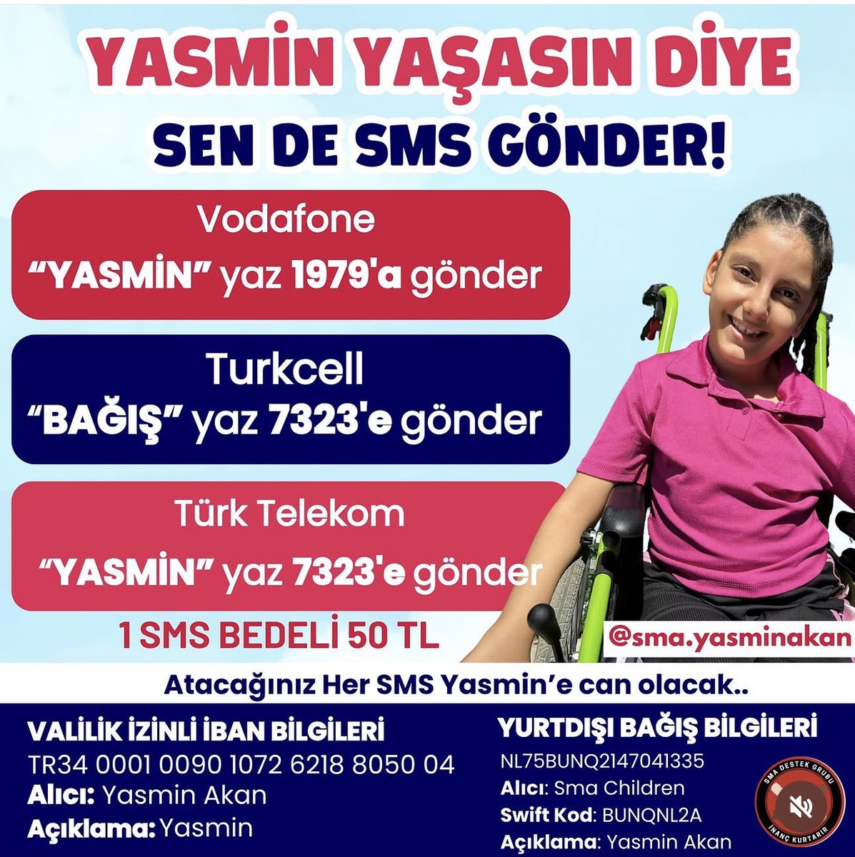 Sma_Yasminakan's tweet photo. YASMİN’İN  UMUDU OL, BIR SMS'LE CAN OL!🤲🏻🤍
Minicik bir kalbin kocaman bir hayali var...
Yasmin yaşasın, büyüsün, yürüsün, koşsun ve çocukluğunu doyasıya yaşayabilsin.
Bazen bir çocuğun hayatına dokunmak sandığımızdan çok
daha kolay...
• Bir SMS, bir umut, bir nefes demek.🤍 https://t.co/V3Z9GjxaYX