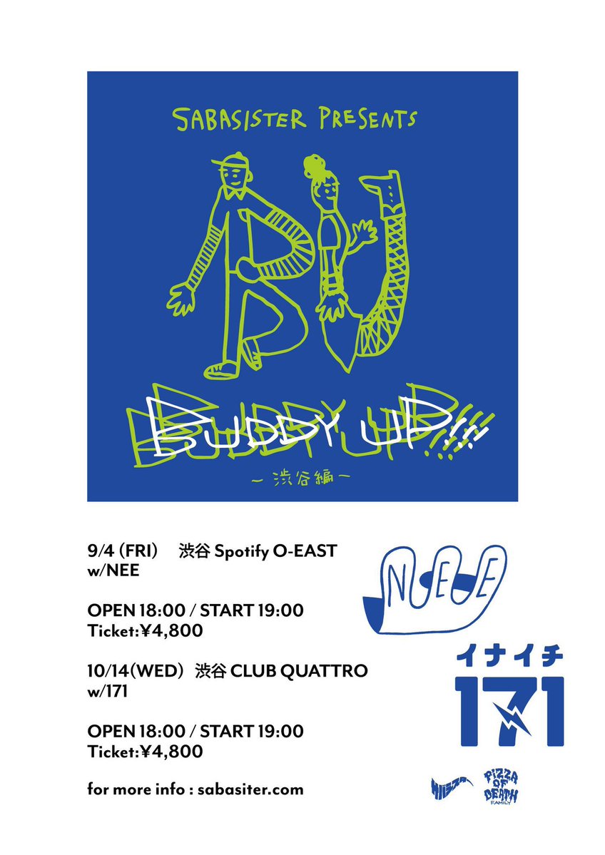 NEE_tensai's tweet photo. 明日🐟

サバシスター presents Buddy Up!!!

2026.09.04(Fri)
at Spotify O-EAST

ﾖﾛｼｸﾄﾞｳｿﾞ🎌

🎫チケット🎫
ぴあ　https://t.co/wcOapLjtlN
e plus https://t.co/KHVzCsjskV
ローチケ　https://t.co/gIL6cWG5Fw https://t.co/PZvj1hc2vQ