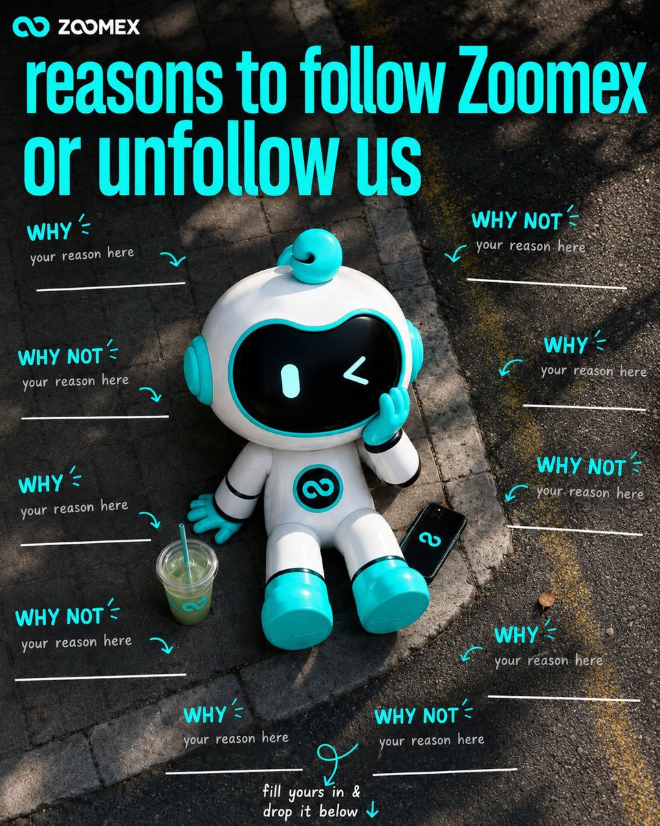ZoomexOfficial's tweet photo. Reasons to follow Zoomex.
Reasons not to.
Be honest. We can take it. 👀

Grab the template, add your WHY / WHY NOT, and drop your filled-in image below.

Follow @ZoomexOfficial + ���️ + 🔁
Tag 2 friends Reply with:
your filled-in template, UID, and #ZoomexStory

🎁 10 winners × 10 USDT