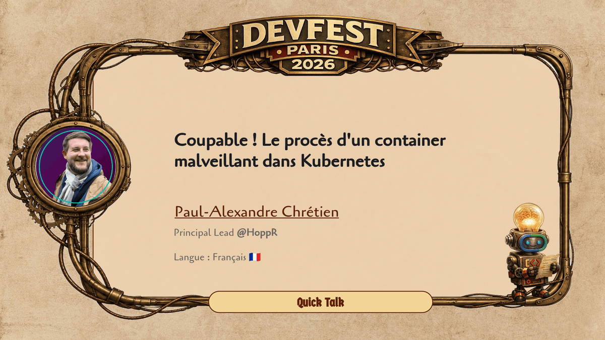 devfestparis's tweet photo. ⚖️ Un container malveillant passe au tribunal DevSecOps. Paul-Alexandre Chrétien convoque Trivy, Kyverno, Falco et Policy Reporter pour 20 minutes de défense en profondeur.
📅 27 nov – DevFest Paris
🗣️ Langue : 🇫🇷
🎟️ https://t.co/AFeCHxlDJt
📅 https://t.co/QHKCdvdMRR https://t.co/LVQy6VXe7m