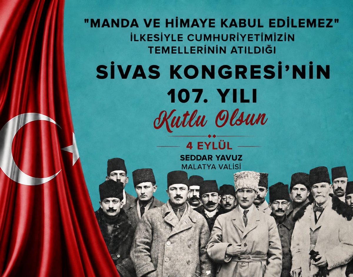 SeddarYavuz's tweet photo. Millî iradenin, bağımsızlık ve istiklalimizin en güçlü şekilde haykırıldığı Sivas Kongresi’nin 107. yıl dönümünü gururla idrak ediyoruz.

4 Eylül 1919’da yükselen ‘Manda ve himaye kabul edilemez’ iradesi, bugün de Türkiye Yüzyılı’na yürüyüşümüzün ilham kaynağıdır.

Başta Gazi Mustafa Kemal Atatürk olmak üzere tüm Millî Mücadele kahramanlarımızı rahmet, minnet ve saygıyla anıyorum. 🇹🇷

#SivasKongresi #4Eylül