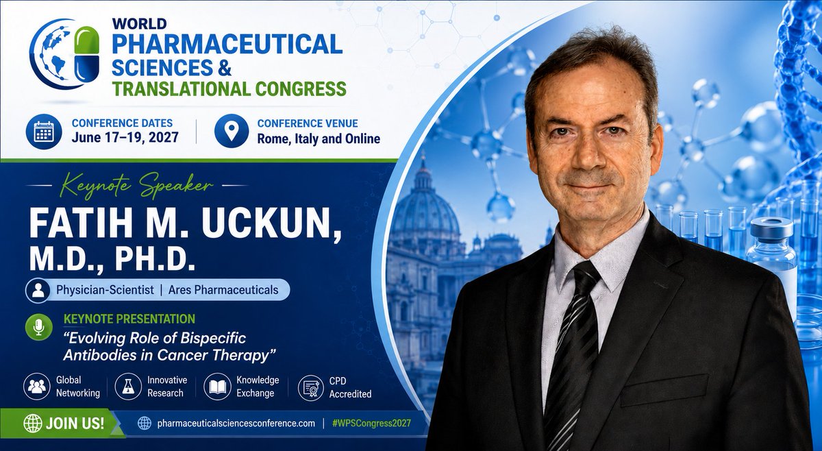 Pharma_Event's tweet photo. 🧬 Meet Our Keynote Speaker!
We’re honored to welcome Dr. Fatih M. Uckun, M.D., Ph.D. to WPST 2027! 🎤
🔬 Expert in Cancer Drug Discovery &amp; Precision Oncology
📝 Submit Abstract: https://t.co/cqeLG9m3xy
#CancerResearch #PrecisionOncology #PrecisionOncology #PharmaceuticalSciences https://t.co/H2rJL9XS5c