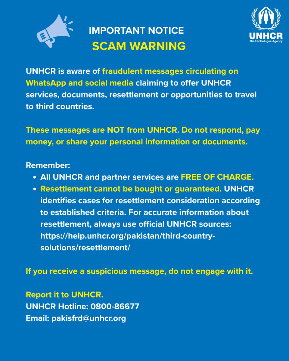 UNHCRPakistan's tweet photo. 🚨 SCAM WARNING

Fraudulent messages claiming to offer UNHCR services, resettlement or travel opportunities are circulating on social media.

⚠️ These messages are NOT from UNHCR. Never pay money or share personal information or documents.

UNHCR services are FREE. https://t.co/YPYQKy32JG