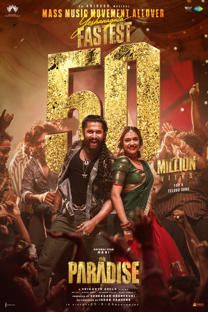 TheParadiseOffl's tweet photo. #Yeshanagula sets an unprecedented record 🔥🔥

Becomes the FASTEST TELUGU SONG TO HIT 50 MILLION+ VIEWS in under 5 days 💥💥

#TheParadise second single is TRENDING #1 on YouTube Global Charts ❤‍🔥

▶️ https://t.co/ffTvysQUod

GRAND RELEASE WORLDWIDE ON 24.09.26. https://t.co/PelmqYT6Bg