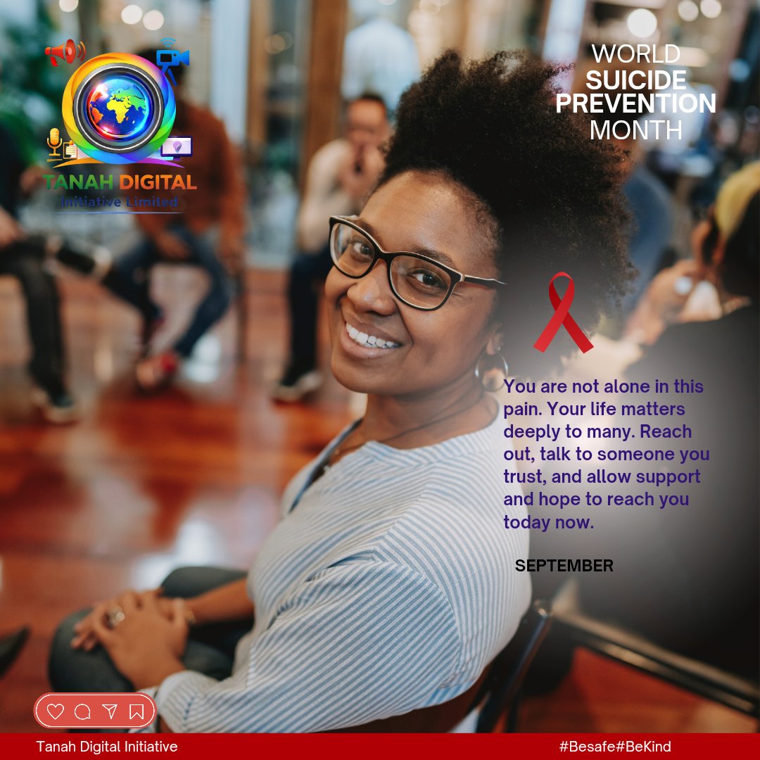 tanahmedia7's tweet photo. This September, we remind you: you are not alone. Your life matters deeply. Reach out, speak up, seek support, and let hope find you. Together, we can prevent suicide today.

#WorldSuicidePreventionMonth #YouAreNotAlone #TanahDigitalInitiative #BeSafe #BeKind #MentalH #YouMatter https://t.co/17yicRdxmg