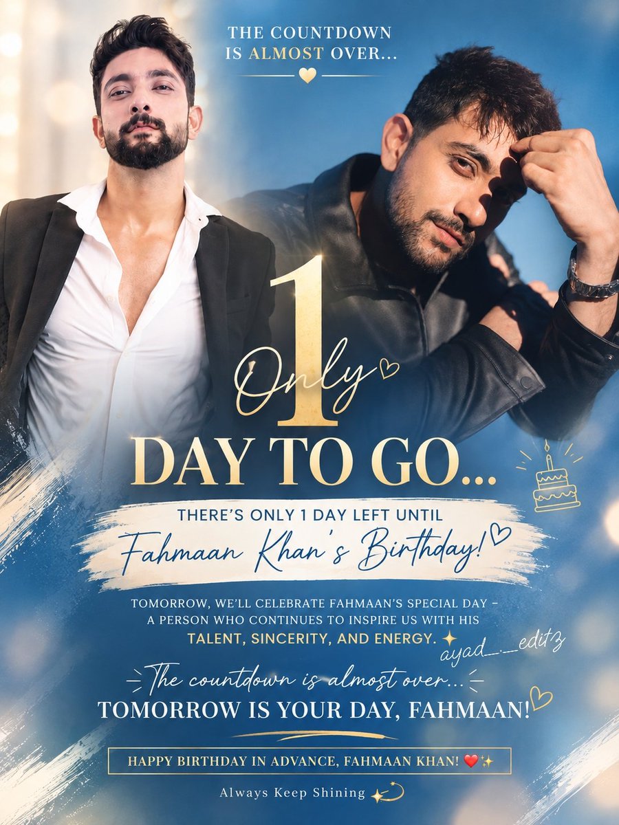 Ayadxeditz's tweet photo. ✨ ONLY 1 DAY TO GO… ✨

Just one more day until we celebrate the birthday of our shining star, Fahmaan Khan🥳 🎂❤️

The countdown is almost over… ⏳
@fahmaankhan
Always Keep Shining 💫❤️
#HappyBirthdayFahmaanKhan 
#fahmaankhan 
#fahmaanians https://t.co/pDWOnp4Qw9