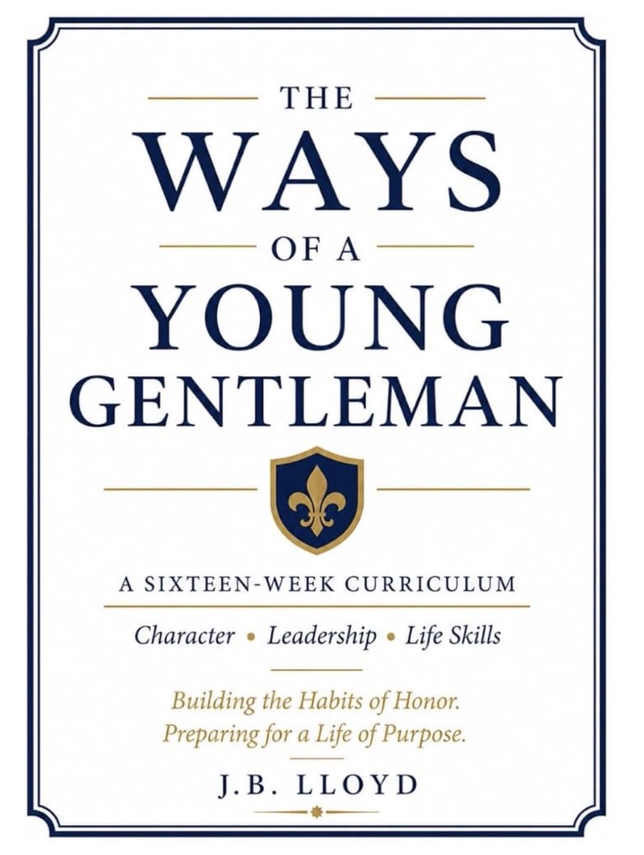 Gentleman_Ways's tweet photo. I’m proud to announce the release of The Ways of a Young Gentleman.

A 16-week curriculum for boys ages 10–18 focused on character, leadership, etiquette, confidence, and practical life skills.

Prepare your son for the man he will one day become.

Link in the first comment. https://t.co/WICNVgVppW