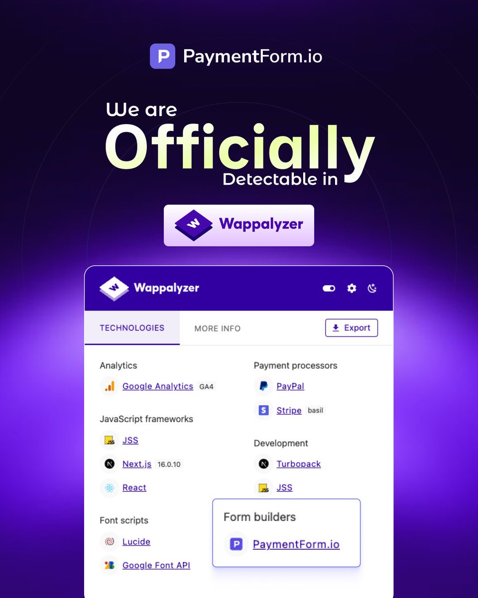 Paymentformio's tweet photo. https://t.co/PV6fUdjRvF is officially detectable in @Wappalyzer   

We're now listed under Form Builders.

For anyone unfamiliar, Wappalyzer is the extension developers and marketers use to see what a website is built with.

#PaymentFormio #SaaS #Wappalyzer https://t.co/7nPCjQqldt