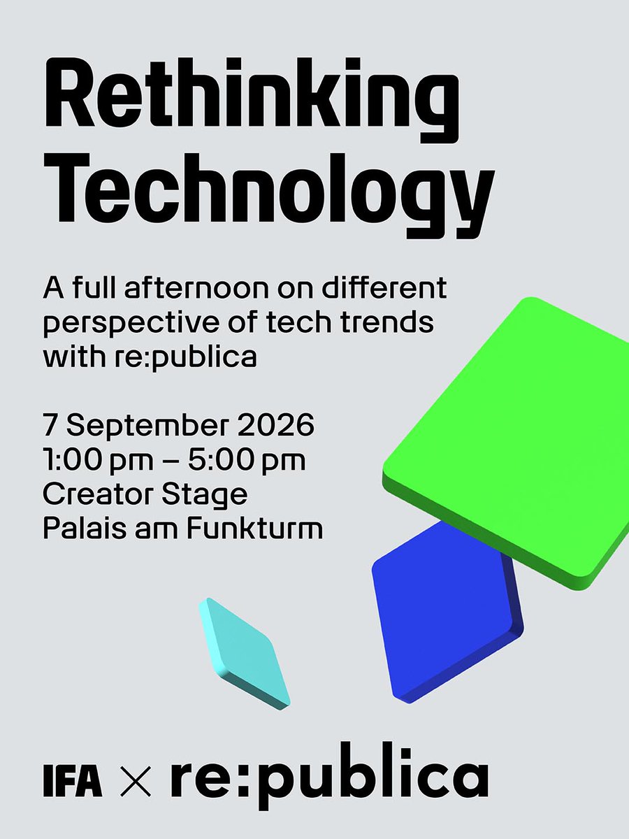 IFA_Berlin's tweet photo. re:publica comes to IFA 2026: an afternoon on digital sovereignty, AI, privacy, and smart glasses.
Markus Beckedahl, Thomas Riedel, Josephine Ballon, Jasmin Ehbauer, Julia Miosga, Isabelle Rogat &amp; Karine Gromada.
📍 Creator Stage, Mon 7 Sep, 1–5pm
#IFA2026 #republica https://t.co/sDQlc1r5pf
