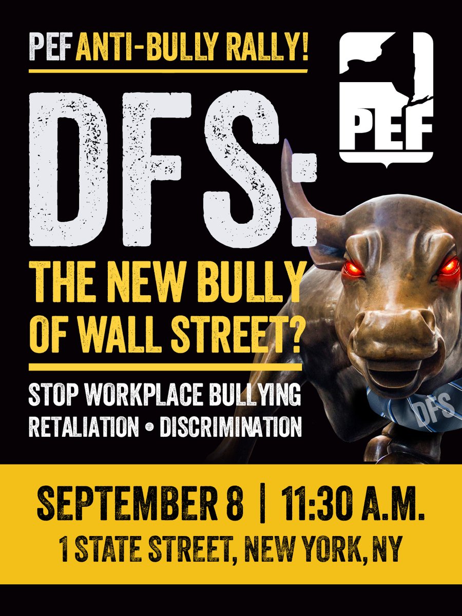 NYSPEF's tweet photo. THE WALL STREET BULL SHOULD SYMBOLIZE STRENGTH—NOT WORKPLACE BULLYING!

When public employees are bullied, intimidated, or silenced, the public services they provide suffer! Rally with PEF against workplace bullying at the Department of Financial Services, Sept. 8 at 11:30 a.m. outside 1 State Street in NYC.

RSVP: https://t.co/7dOzovIEiY