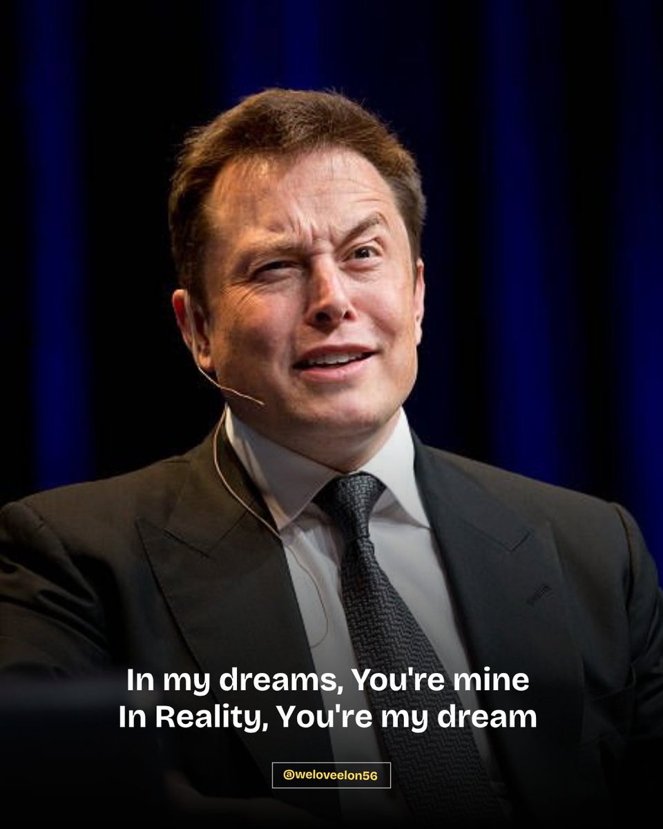 WeloveElon56's tweet photo. Some people chase dreams.
Some people are the dream. https://t.co/azz9WNh0HO