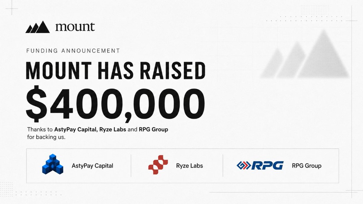 mount_ai's tweet photo. Mount has raised $400K.

Thanks to AstyPay Capital, Ryze Labs and RPG Group for backing us.

AI agents are moving beyond software and into the real economy, but the moment they hold funds, transact or act autonomously, trust becomes infrastructure. https://t.co/esoCdZFlex