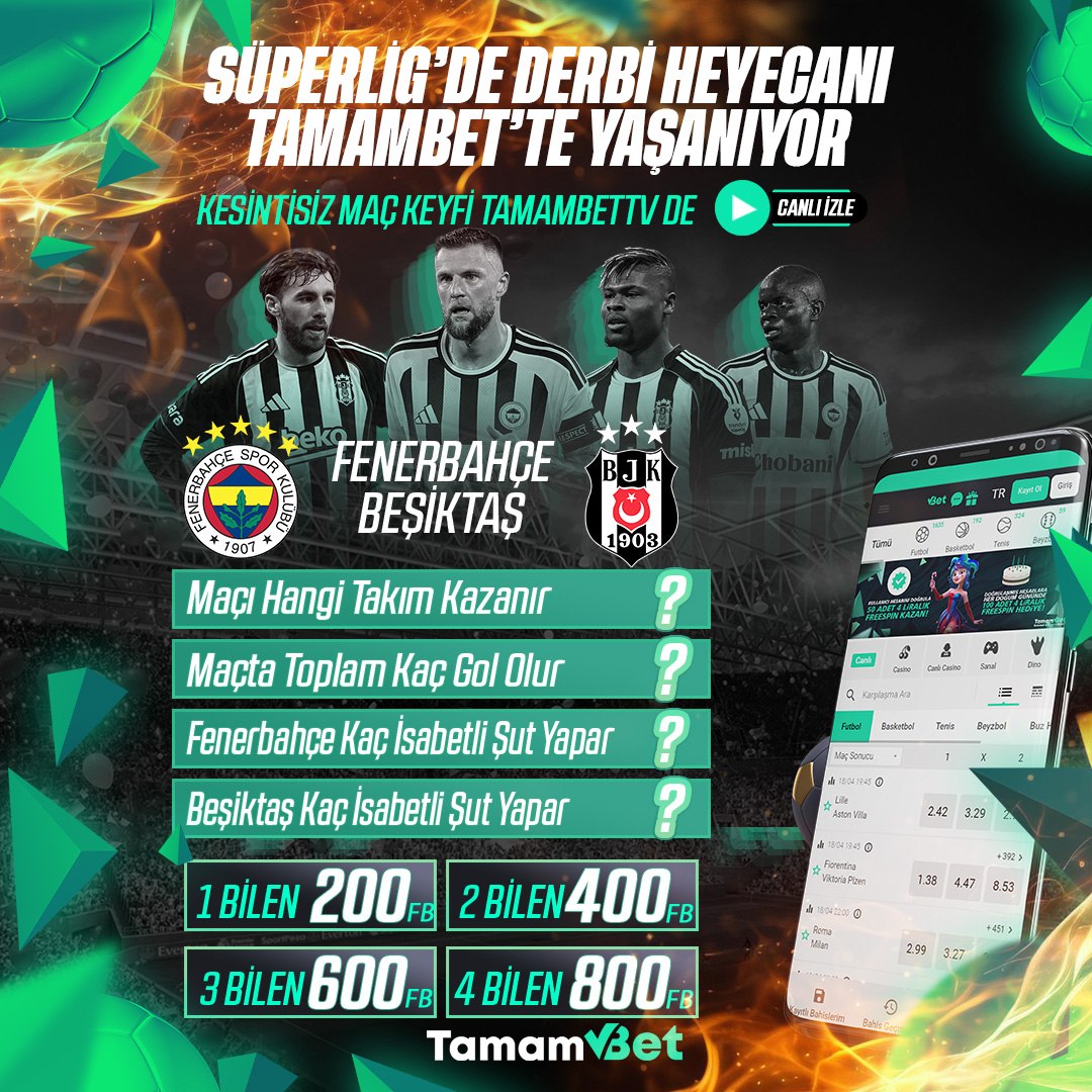 TamamSocialX's tweet photo. ⚡️ **SÜPER LİG’DE DERBİ ZAMANI!**

⚽️ Fenerbahçe – Beşiktaş, heyecan TamamBet’te!

🎁 **1 Bilene 200 FB | 2 Bilene 400 FB**
🏆 3 Bilene 600 FB | 4 Bilene **800 FB**
👉🏻Soruları Yanıtla - https://t.co/4h5A910uAW

Tamambet Giriş: https://t.co/p5upqNwr13 https://t.co/vqn384WTyx
