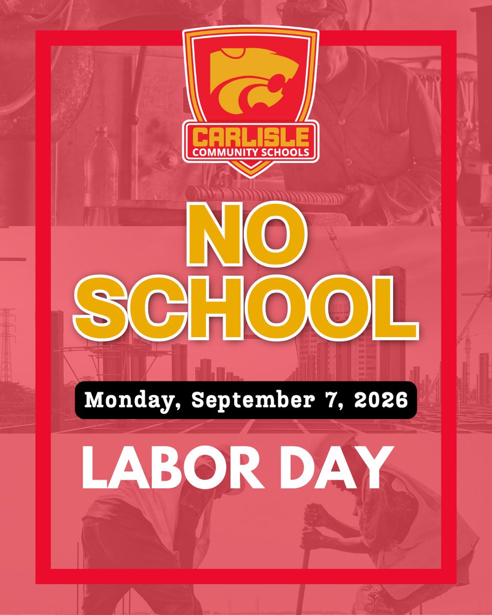 carlisle_csd's tweet photo. Reminder: There is no school on Monday, September 7 in observance of Labor Day. Classes will resume Tuesday, September 8. 🗓️ https://t.co/K70ZywNR1A