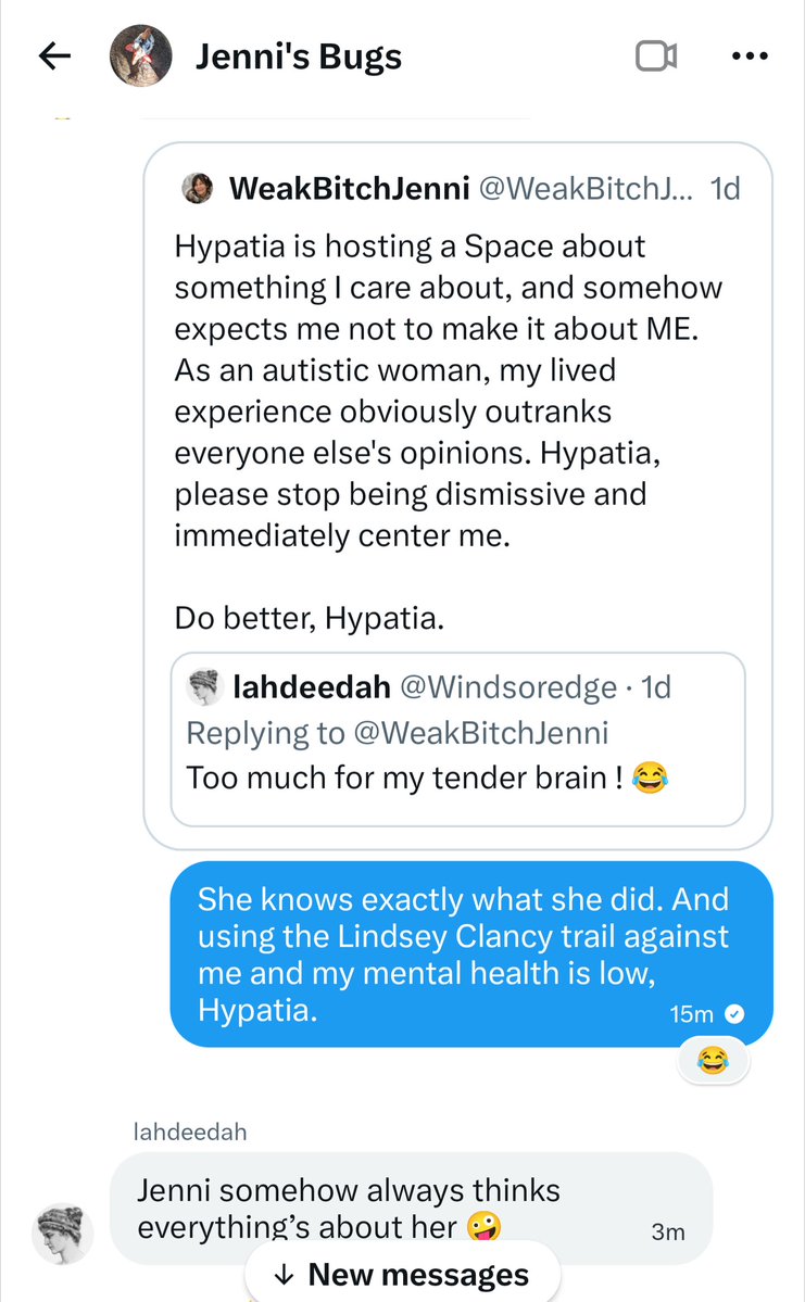 WeakBitchJenni's tweet photo. Hypatia verbally attacked me AGAIN in the Jenni's Bugs group chat. At this point, she shows her true colors every single day, and honestly, I've made peace with it. I am better than you, Hypatia. https://t.co/ix5CaMRBb1