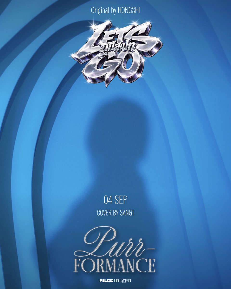 FELIZZOfficial_'s tweet photo. PURR-FORMANCE by SANGT😏🐱

ถูกสเปก (Let’s Go)
Original by HONGSHI

📍 Save The Date : 04.09.2026
🔗 YouTube : FELIZZ
#️⃣ SANGT_Purrformance

#sangtsangt
#FELIZZ
#RISERMUSIC https://t.co/H2Yhc9wWPV