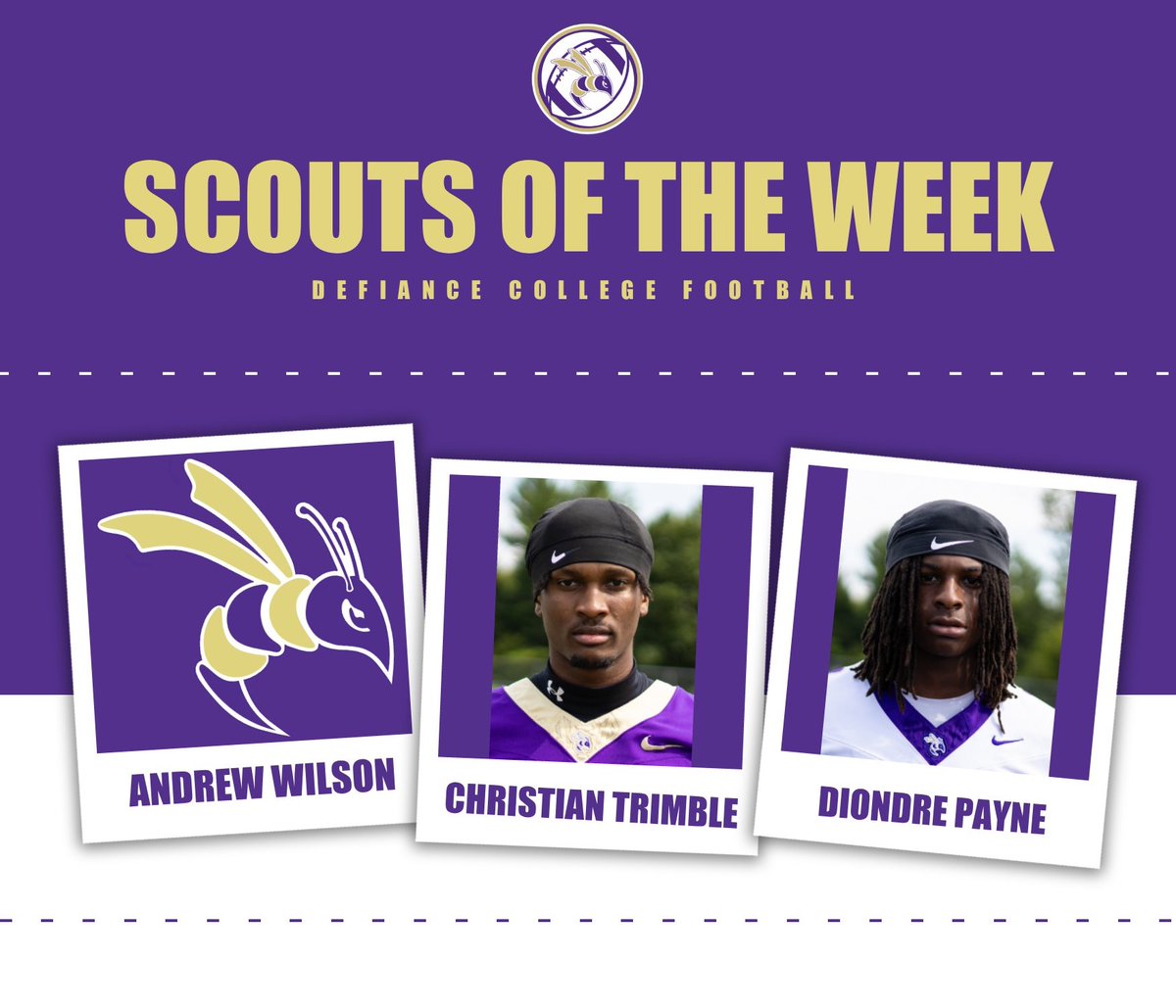DefiCollegeFB's tweet photo. π‘π£Scout Team Players of the Weekπ£π‘
Defense: Andrew Wilson - DB - Fairborn, OH
Special Teams: Christian Trimble - DB - Fort Wayne, IN
Offense: Diondre Payne - WR - Cincinnati, OH
#JacketNation
@DC_Athletics
@defiancecollege https://t.co/HzczAiJGYp