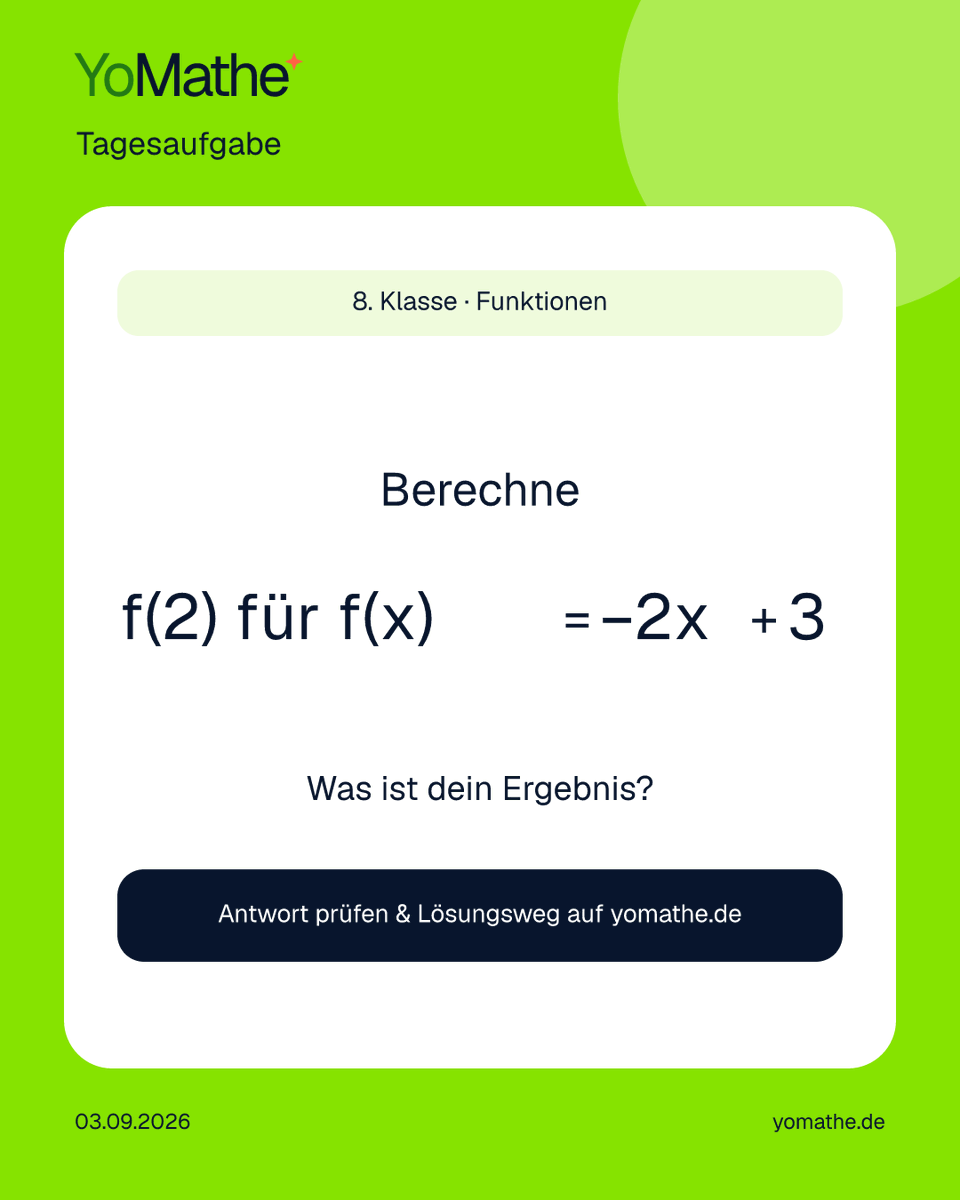 yomatheDE's tweet photo. 🧠 YoMathe-Tagesaufgabe

8. Klasse · Funktionen
Berechne f(2) für f(x) = −2x + 3

Was ist dein Ergebnis? 👇

Prüfen + Lösungsweg:
https://t.co/WGYh4K3R6c

#Mathe #Realschule https://t.co/LgdhWjOQCA