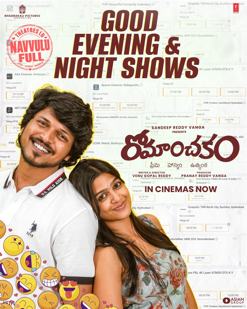 VangaPictures's tweet photo. Evening & Night Shows looking GOOD 💥💥💥

#Romanchakam is filling theatres with BIG LAUGHS and FULL ON ENTERTAINMENT 😍🫶🏻

@imvangasandeep @Sumanth7Prabhas @Ananthika108 @vangapranay @venufilmz @vasukivaibhav @pavan_pappula @vangapictures @romanchakamfilm @AsianCinemas_ @AAFilmsIndia @NirvanaCinemas @tseriessouth @anilandbhanu @SKMedia_PR @wallsandtrends