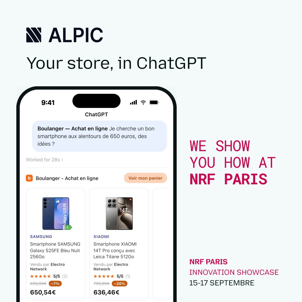 alpic_ai's tweet photo. Your next customer might already be shopping for you inside ChatGPT.

We're at NRF Paris, Sept 15-17, Paris Expo Porte de Versailles, Innovators Showcase. Come see what a real storefront inside ChatGPT and Claude looks like. https://t.co/Wd8mVENAkY